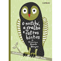 O Noitibó, Oitibó, a Graha e os Outros Bichos