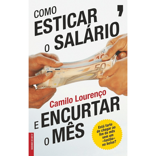 Como Esticar o Salário e Encurtar o Mês