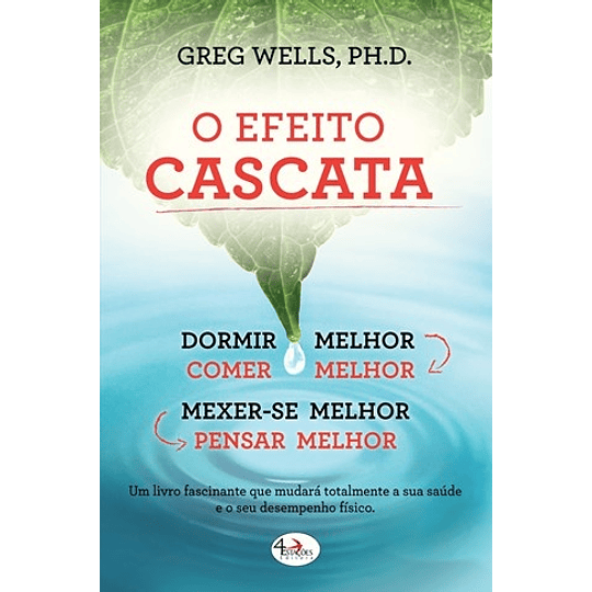 O EFEITO CASCATA - DORMIR MELHOR, COMER MELHOR