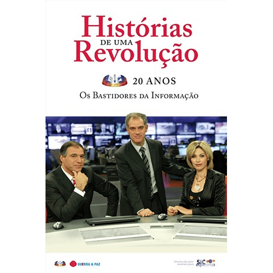 HISTÓRIAS DE UMA REVOLUÇÃO SIC 20 ANOS