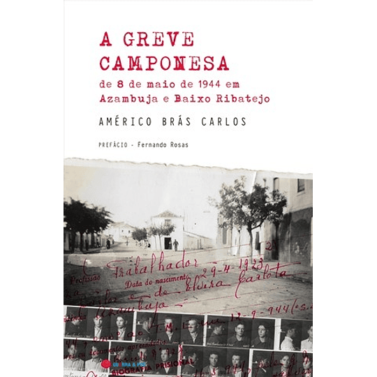 A GREVE CAMPONESA DE 8 DE MAIO DE 1944 EM AZAMBUJA E...