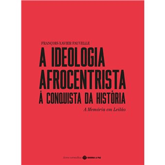 A IDEOLOGIA AFROCENTRISTA À CONQUISTA DA EUROPA