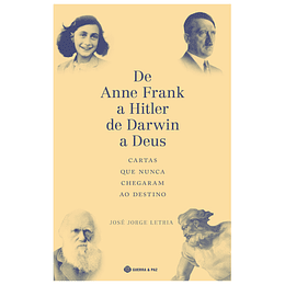DE ANNE FRANK A HITLER, DE DARWIN A DEUS
