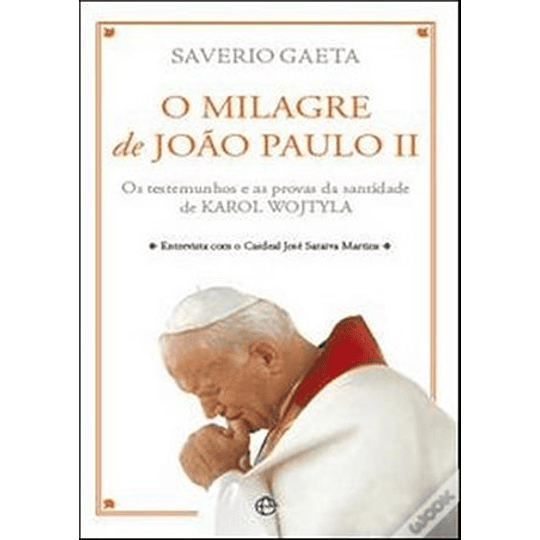 O MILAGRE DE JOAO PAULO II 