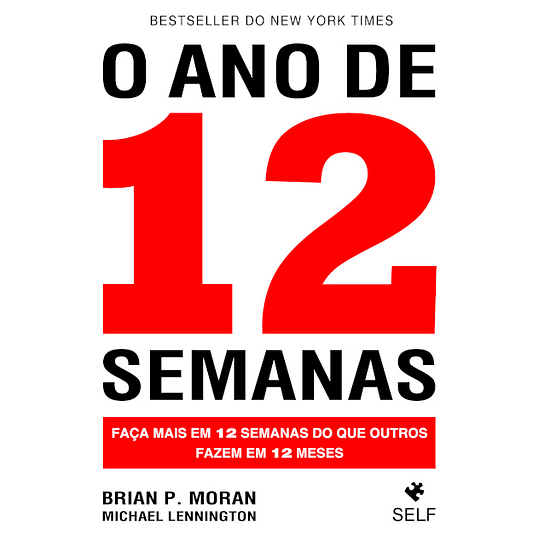 O ANO DE 12 SEMANAS 