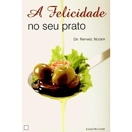 A FELICIDADE NO SEU PRATO 