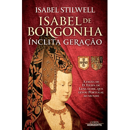 ISABEL DE BORGONHA ÍNCLITA GERAÇÃO