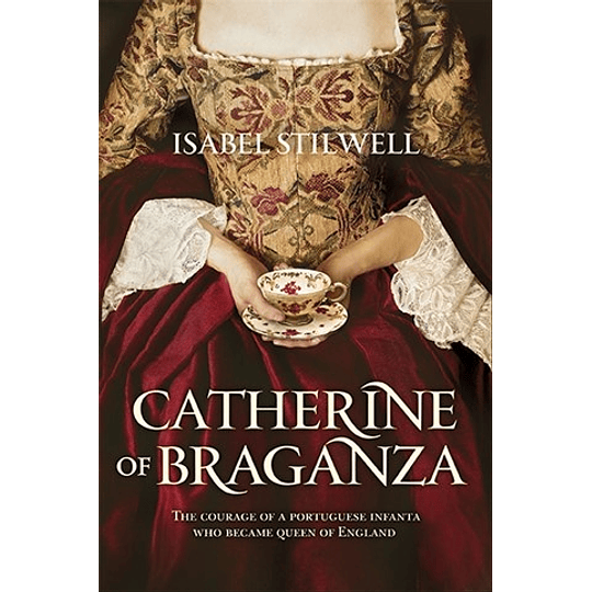 CATHERINE OF BRAGANZA 