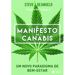 O Manifesto da Canábis - Um Novo Paradigma de Bem-Estar