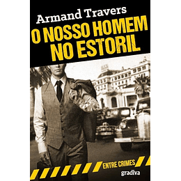 O NOSSO HOMEM NO ESTORIL 