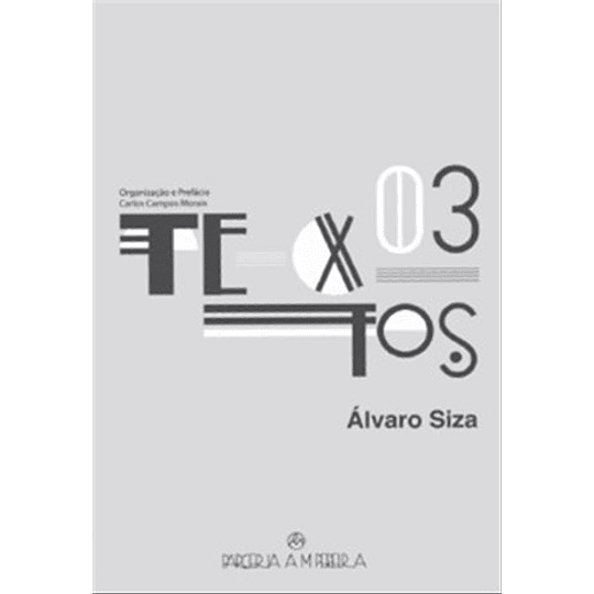 03 TEXTOS - ÁLVARO SIZA 