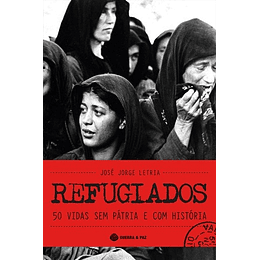 REFUGIADOS-50 VIDAS SEM PÁTRIA E COM HISTÓRIA