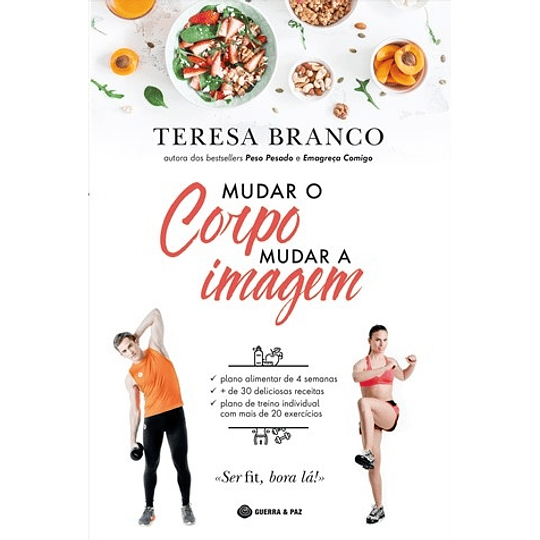 MUDAR O CORPO, MUDAR A IMAGEM 