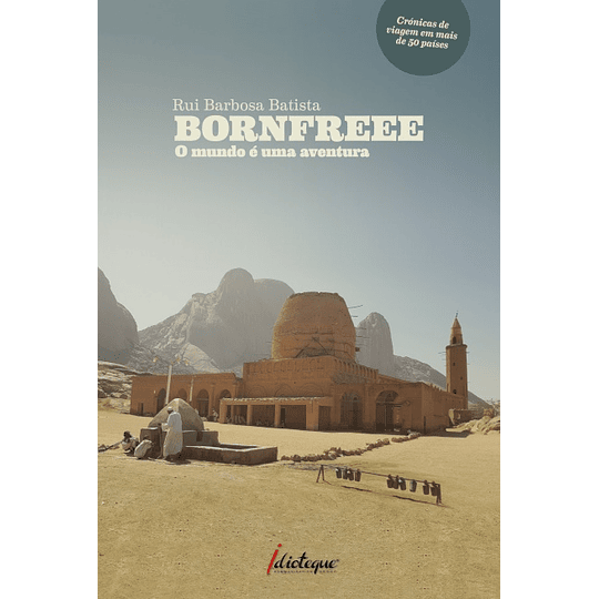 BORNFREEE - O MUNDO É UMA AVENTURA