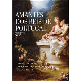 AMANTES DOS REIS DE PORTUGAL 