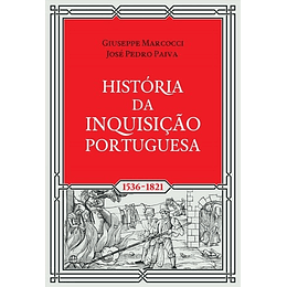 HISTÓRIA DA INQUISIÇÃO PORTUGUESA