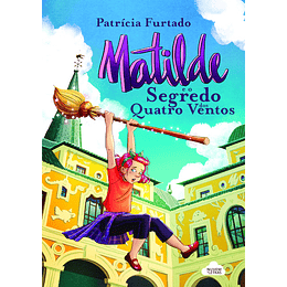Matilde e o Segredo dos Quatro Ventos