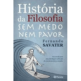 HISTÓRIA DA FILOSOFIA SEM MEDO NEM PAVOR 