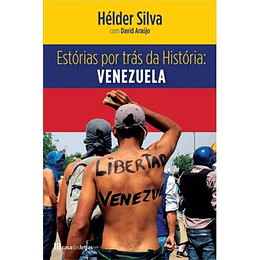 Estórias por Trás da História: Venezuela