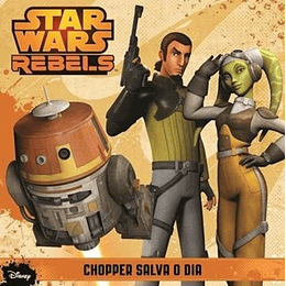 STAR WARS REBELS CHOPPER SALVA O DIA