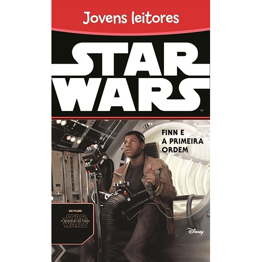 STAR WARS - FINN E A PRIMEIRA ORDEM