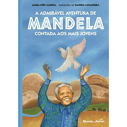 A ADMIRÁVEL AVENTURA DE MANDELA