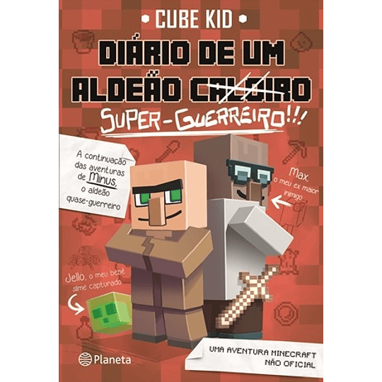 MINECRAFT-DIÁRIO DE UM ALDEÃO CALOIRO SUPER-GUERREIRO