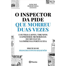 O INSPECTOR DA PIDE QUE MORREU DUAS VEZES