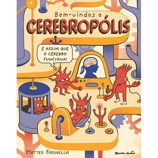 BEM VINDOS A CEREBROPÓLIS 