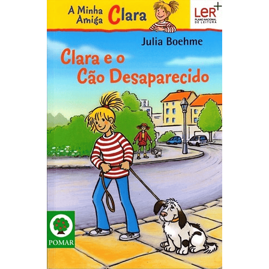 A MINHA AMIGA CLARA NARRATIVAS CLARA E O CÃO DESAPARECIDO