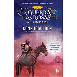 A GUERRA DAS ROSAS-A TRINDADE 