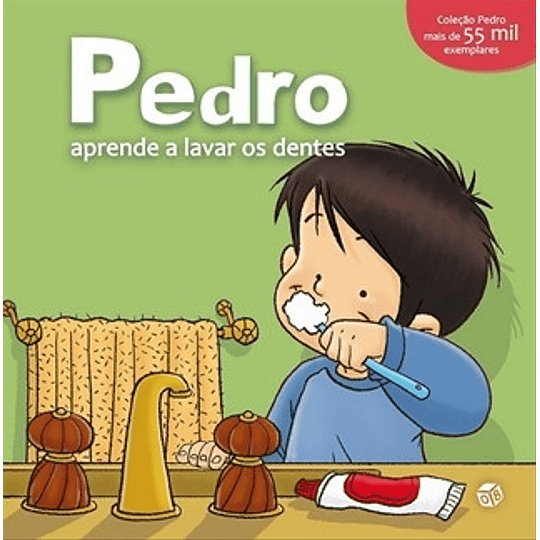 PEDRO APRENDE A LAVAR OS DENTES:LIVRO DE HISTÓRIAS