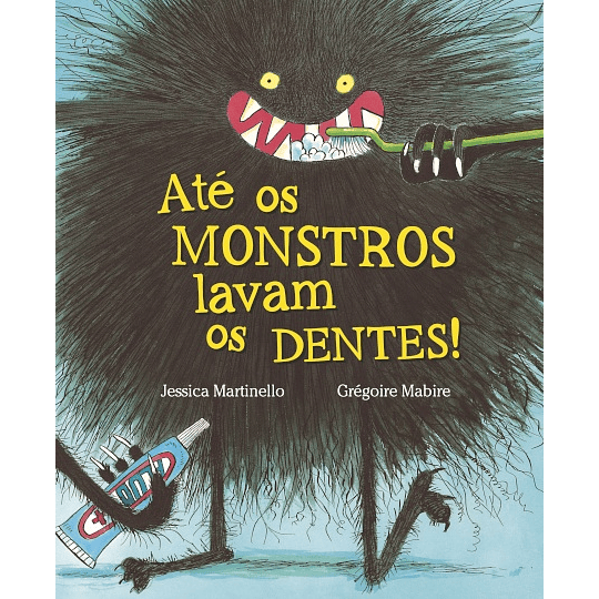 Até os Monstros lavam os dentes!