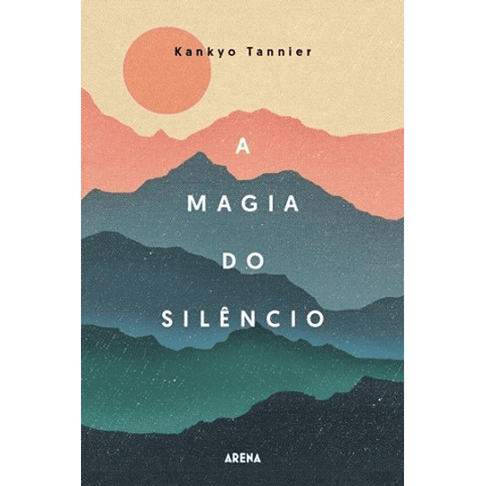 A MAGIA DO SILÊNCIO 