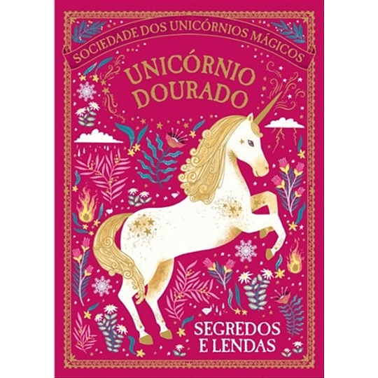 UNICÓRNIO DOURADO: SEGREDOS E  LENDAS