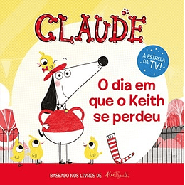 CLAUDE - O DIA EM QUE O KEITH SE PERDEU