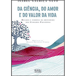 Da Ciência, do Amor e do Valor da Vida