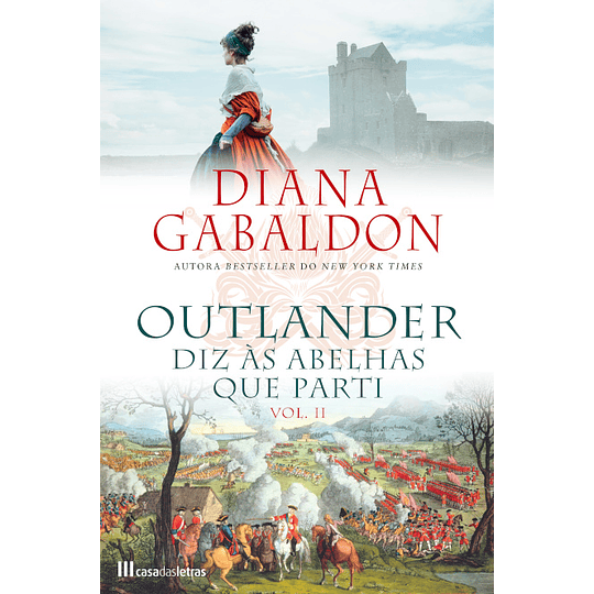 Outlander - Diz às Abelhas que Parti: Vol.2