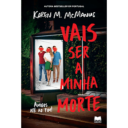 Vais Ser a Minha Morte - Amigos até ao Fim !