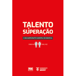Talento e Superação Bicampeonato Europeu do Benfica