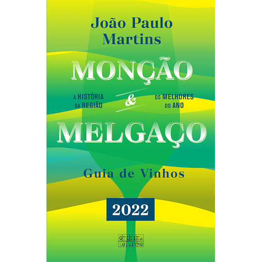 Monção e Melgaço Guia de Vinhos 2022