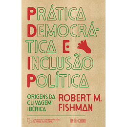 Prática Democrática e Inclusão Política - Origens da Clivagem Ibérica