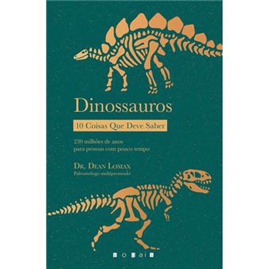 Dinossauros - 10 Coisas que deve saber