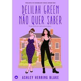 Delilah Green Não Quer Saber