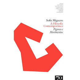 A Filosofia Contemporânea - Figuras e Movimentos