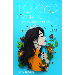 Tokyo Ever After - Princesa À Prova