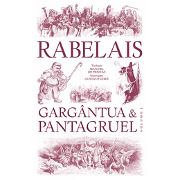 Gargantua & Pantagruel - Volume I