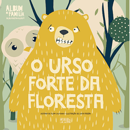 Álbum de Família - O Urso Forte da Floresta