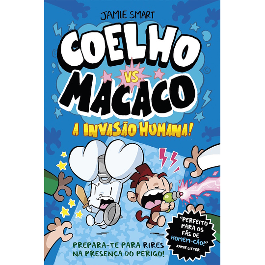 Coelho Vs Macaco - Livro 2: A Invasão Humana!