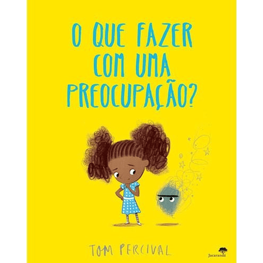 O que Fazer com uma Preocupação?